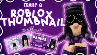 Make a Roblox Thumbnail With Me! | Mobile-Friendly 💜| itzzjui