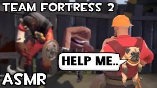 Yes, this is a TF2 ASMR video