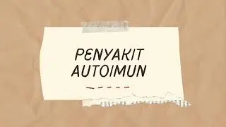 AUTOIMUN || OCTAVIA DWI || SMKN 1 MOJOANYAR