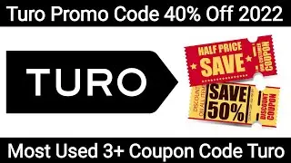 Turo Promo Code 2022 | Get 40% Discount New Turo Coupon Code | Turo Promo Discount Code