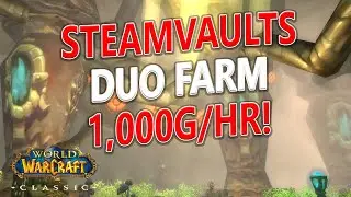 WoW Classic - Steamvaults MAGE DUO Part 2! 1,000g/hr | 250-400k xp/hr!