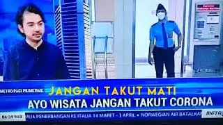 Ayo Wisata, Jangan Takut Corona | Ayo Mati, Jangan Takut Covid 19