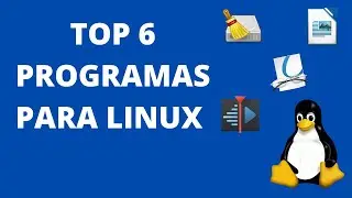 🔴 TOP 6 Mejores PROGRAMAS para LINUX 🔝