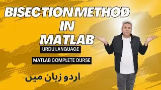 04 Bisection method in MATLAB | bisection method matlab code | Numerical computations | MATLAB