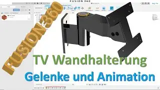 Fusion 360 Gelenke und Animation Basics TV Wandhalterung - Gelenke - Animation - Zep To