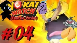 New Members! || Yo-Kai Watch 2 Brave Only #04