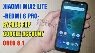 Bypass Frp Unlock Google Account Xiaomi MI-A2 Lite Android One Oreo 8.1 Without Computer / Pc 2018