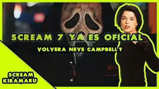 🔥🔥SCREAM 7 ES OFICIAL | VOLVERA  NEVE CAMPBELL? 🔪🔪