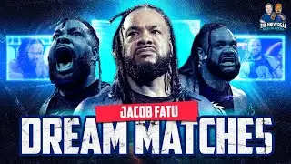 Jacob Fatu’s WWE Dream Matches Fans NEED to See!