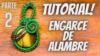 engarcé de alambre tutorial parte 2