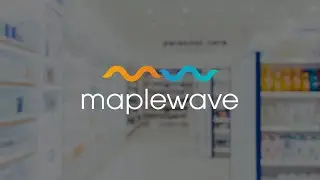 Introduction to the Maplewave Pharmacy Solution