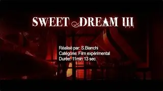 [Film complet] ***** SWEET DREAM III ***** [ Production Studio41]