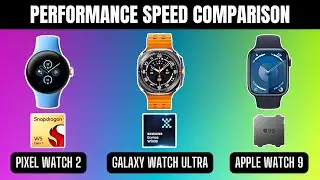 Galaxy Watch Ultra vs. Pixel Watch 2 & Apple Watch 9 - Who Takes the Performance Crown?