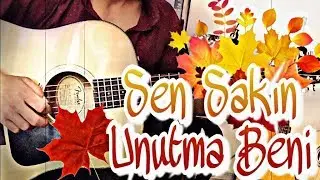 Can Türe - Sen Sakın Unutma Beni (Cover)