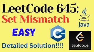 LeetCode 645 : Set Mismatch || EASY || C++ || JAVA || Detailed Solution