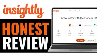 Insightly CRM Review 2025 - Is It Worth It?