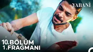 Yabani 10. Bölüm Fragman