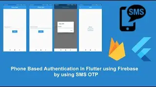 Flutter | Flutter Firebase phone authentication tutorial with source code from Scratch