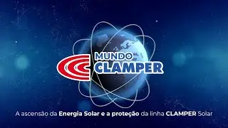 MUNDO CLAMPER: A Ascensão da Energia Solar e a Proteção CLAMPER