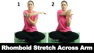Rhomboid Stretch Across Arm - Ask Doctor Jo