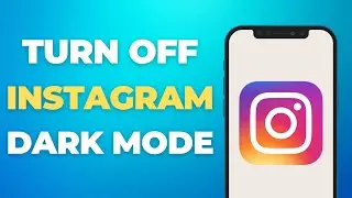 How to Turn Off Dark Mode on Instagram in 2026