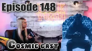 Sing Tuah - Cosmic Cast #148