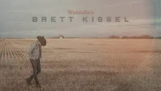 Brett Kissel - Wannabes (Visualizer)