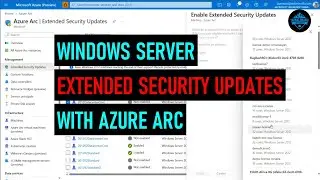 Extended Security Updates ESU for Windows Server with Azure Arc