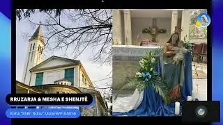 RRUZARJA & MESHA E SHENJTË - Kisha "Shën Ndou" Ulpianë / Prishtinë