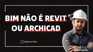 REVIT X ARCHICAD: VOCÊ SABE O QUE É FAZER UM PROJETO BIM?