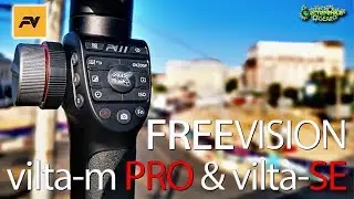 FreeVision Vilta-m PRO best stabilizer in 2019 and budget model Vilta-SE