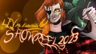 LIV me Entertain U Showreel 2021-2023 (Whatever it takes)