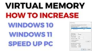 Increase Virtual Memory on Windows 10 | Windows 10 How to Adjust Virtual Memory