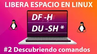 ¿Cómo saber donde están los archivos más pesados en Linux ? | DU y DF | Descubriendo comandos #2🐧