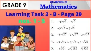 Operations on Radicals - Grade 9 Learning Task 2-B nos. 1-5 page 29