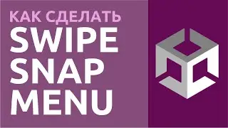 Как сделать меню по свайпу или свайп меню в Unity? Полный разбор!