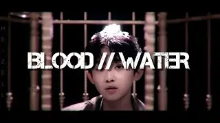 blood // water || BOYSTORY