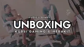 Unboxing Kursi Gaming | Rakit kursi Gaming | #gaming #kursigaming