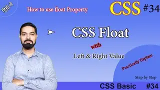 CSS float | CSS Float Property with Left & Right Values Practically Explained | #css34