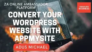 How To Convert WordPress Website Into Mobile App With AppMySite