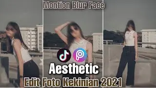 Cara Edit Foto Aesthetic Wajah Blur | Montion Blur Face | PicsArt Tutorials