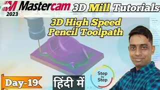 Mastercam 2023 Tutorial: Pencil Toolpath 3D High Speed 