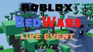 Roblox BedWars Live Event 8/27/22 ft. @mattykart8538