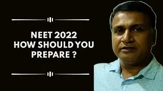 NEET 2022 | Droppers and Freshers | 5 months time | How to get good score.... | AB Sir