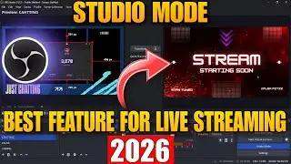 OBS Studio Mode Is the Best Feature for Live Streaming (2026) | Full OBS Tutorial