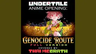 Undertale Anime Opening: Genocide Route (Full Version)