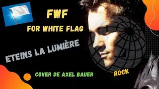 Axel Bauer - Eteins la Lumière / FWF - Cover de Axel Bauer - Rock