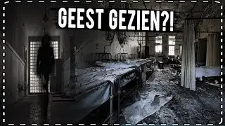 GEEST GEZIEN in VERLATEN HORROR ZIEKENHUIS (paranormale activiteiten)