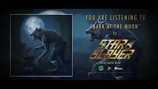 Star Slayer - Bark At The Moon (Ozzy Cover)