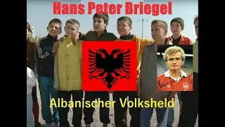 Die Walz aus der Pfalz! Hans Peter Briegel - Ein Volksheld in Albanien